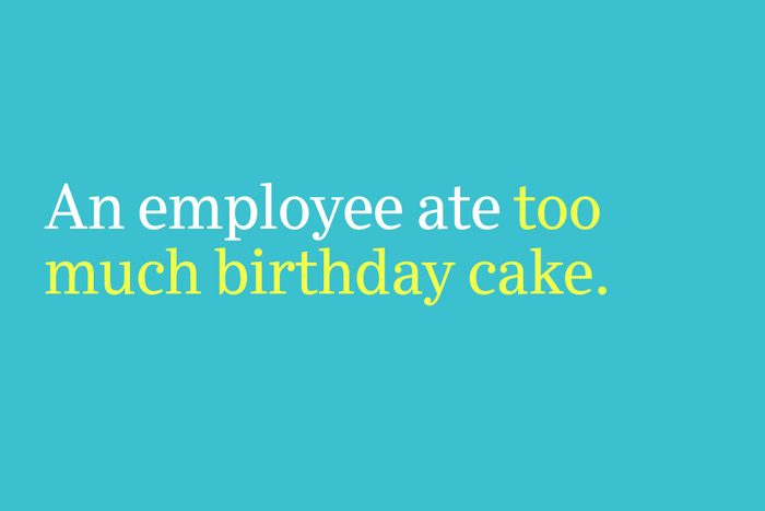 too much birthday cake