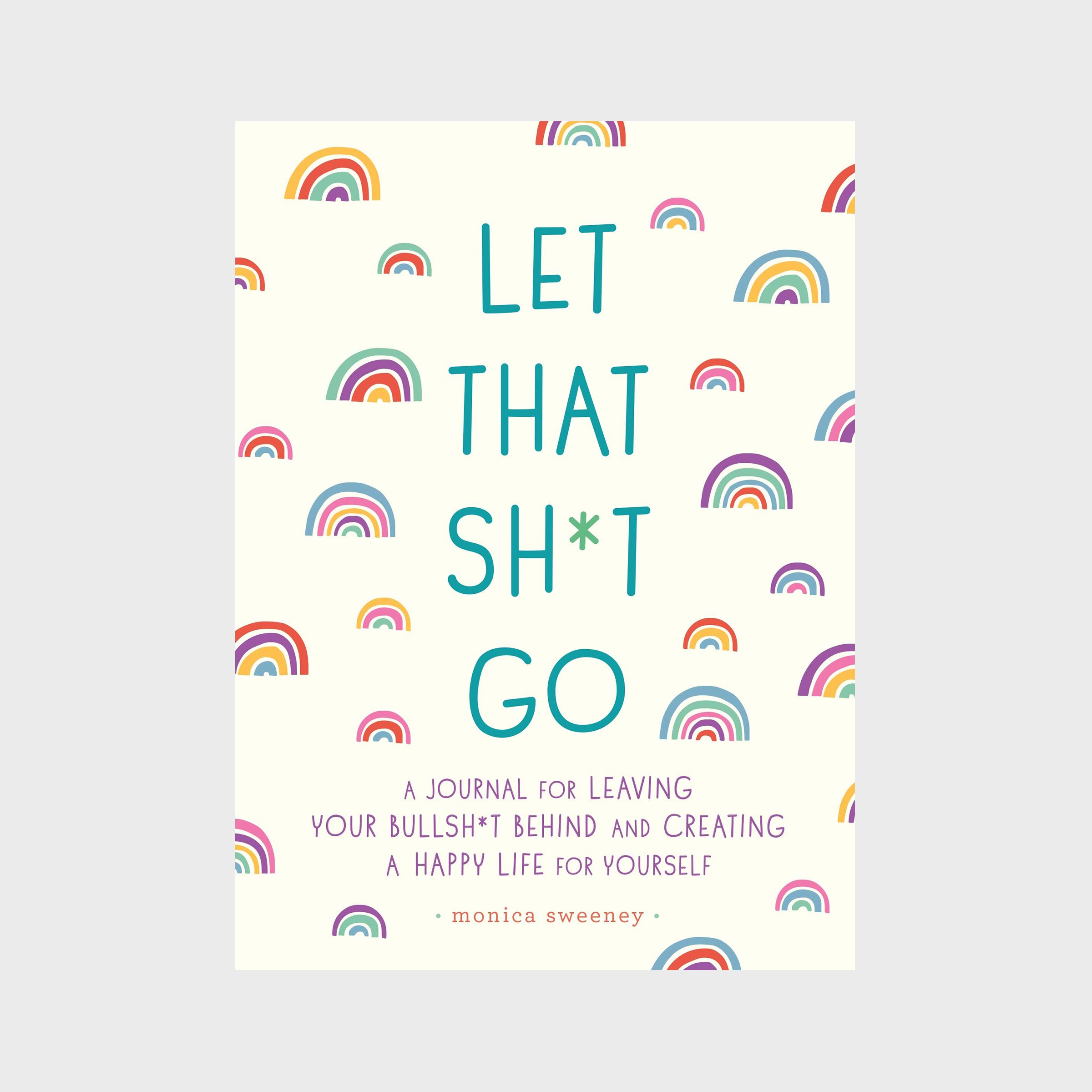 Let That Sh T Go