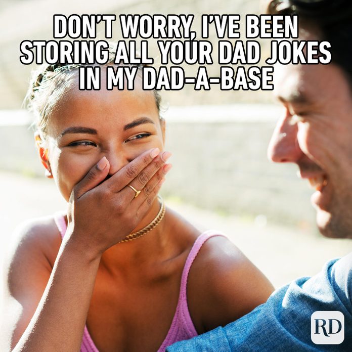 Daughter laughing at father. Meme text: Don’t worry, I’ve been storing all you dad jokes in my dad-a-base