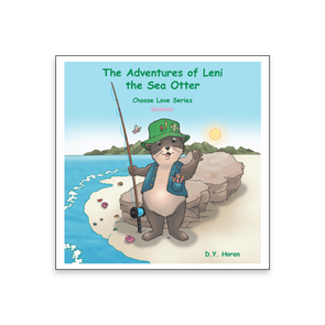 An otter wears a hat and vest, holding a fishing rod beside a rocky shoreline. Sun sets behind distant hills. Text reads: â€œThe Adventures of Leni the Sea Otter: Choose Love Series Kindness.â€