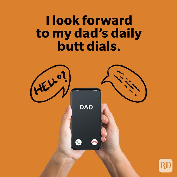 Hands hold a smartphone displaying an incoming call from "DAD" on a warm orange background, surrounded by doodle speech bubbles. Text reads: "I look forward to my dad’s daily butt dials."