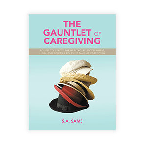 A Gauntlet Of Caregiving